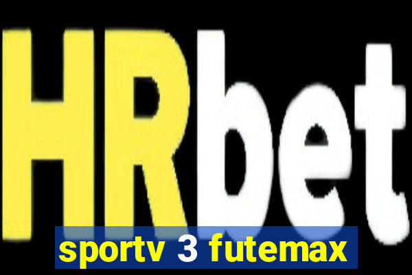 sportv 3 futemax